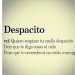 La letra de "Despacito" se ha convertido en un hito de los memes
