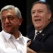 Reunión Pompeo y López Obrador tendrá lugar el 13 de julio